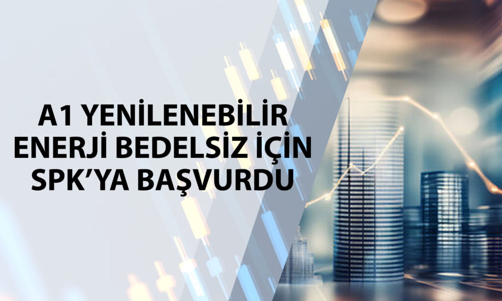 A1YEN dev bedelsiz için başvurdu: 100 lot 1090’a çıkacak